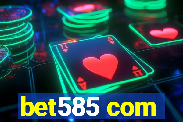 bet585 com